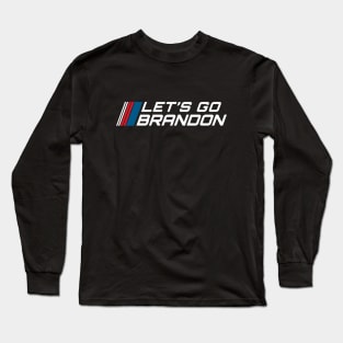 let's go brandon Long Sleeve T-Shirt